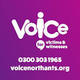 Voice is here to help and support anyone affected by crime, whether you have reported it to the police or not.